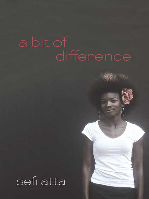 Détails du titre pour A Bit of Difference par Sefi Atta - Disponible